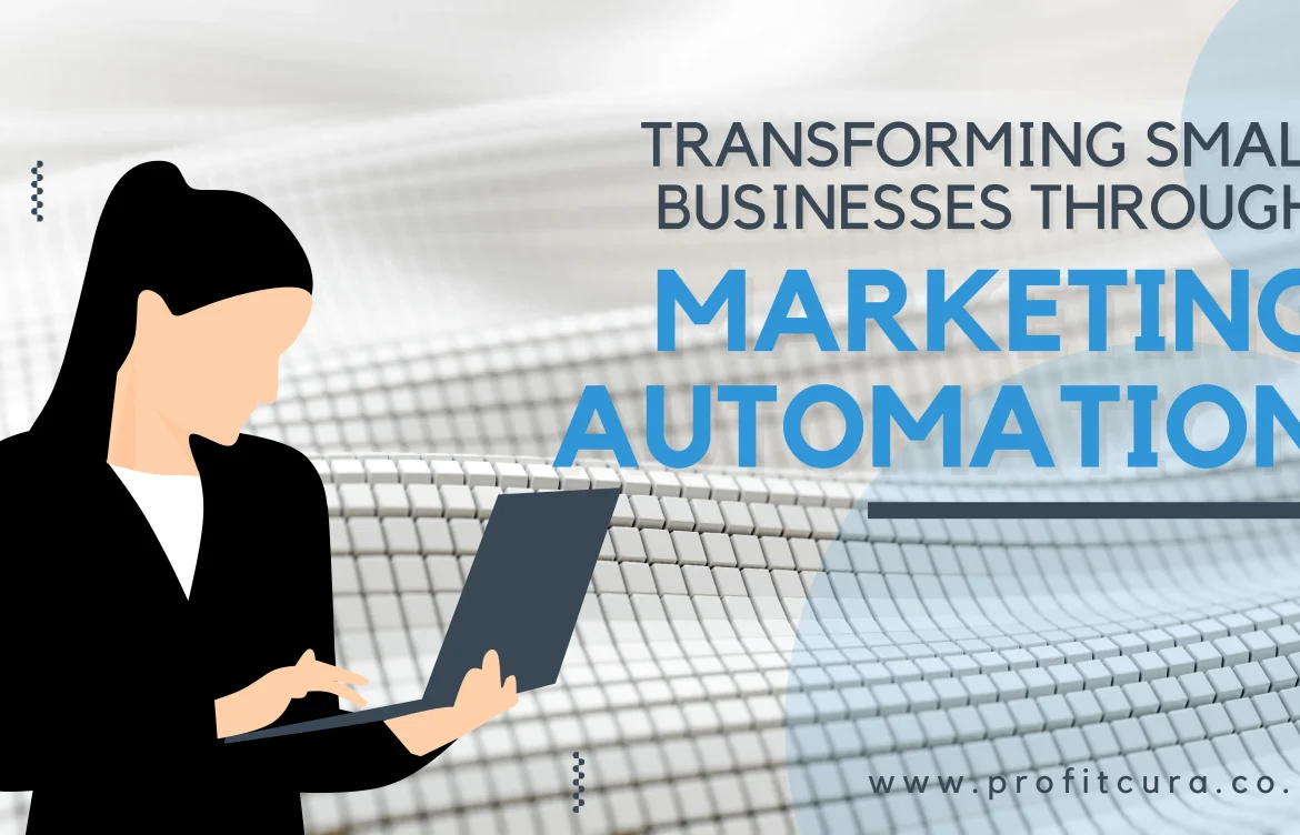 Transforming Small Businesses through Marketing Automation