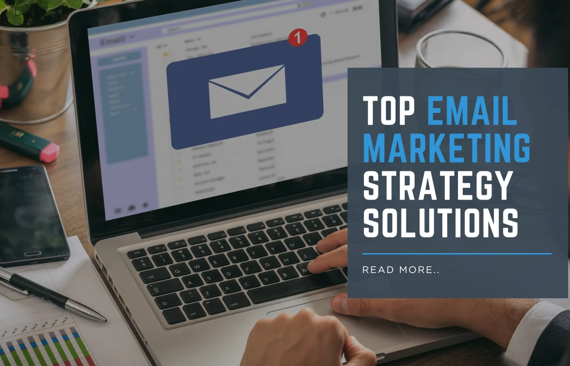 Top Email Marketing Strategy Solutions
