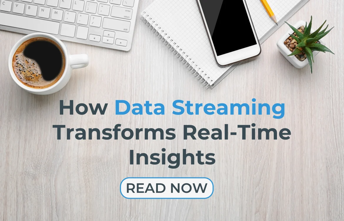 How Data Streaming Transforms Real-Time Insights